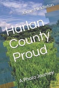Harlan County Proud: A Photo Journey