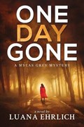 One Day Gone | Luana Ehrlich | 