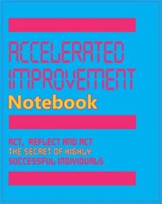 Accelerated Improvement Notebook