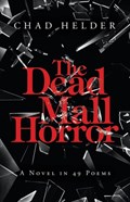 The Dead Mall Horror | Chad Helder | 