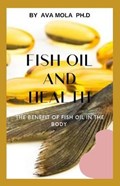 Fish Oil and Health | Ava Mola | 