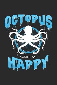 Octopus make me happy