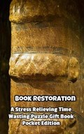 Book Restoration a Stress Relieving Time Wasting Puzzle Gift Book | Mega Media Depot | 