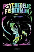 Psychedelic Fisherman | Angler Publishing | 