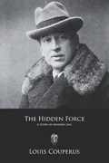 The Hidden Force: A Story of Modern Java | Alexander Teixeira De Mattos | 