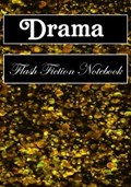 Drama Flash Fiction Notebook: Workbook for Writing Short Stories And Flash Fictions - Motivation and Prompts to Write A Story, Essays (flash fiction | Bugs Mig | 
