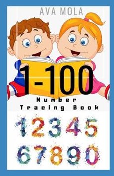 1-100 Number Tracing Book: Trace Numbers Practice Workbook for Beginners and Hard Learners