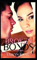 Broken Bonds | Laikyn Meng | 