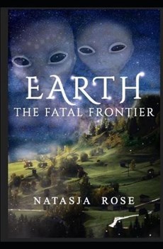 Earth: The Fatal Frontier