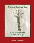 The Last Christmas Tree | Abby Litt ; Dale Garell | 