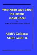 What Allah says about the Islamic moral Code! | Al-Haj Karriem El-Amin Shabazz | 