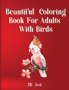Beautiful Coloring Book for Adults With Birds
