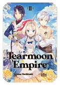 Tearmoon Empire: Volume 2 | Nozomu Mochitsuki | 
