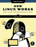 How Linux Works, 3rd Edition | Brian Ward | 