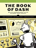 The Book Of Dash | Christian Mayer ; Adam Schroeder ; Ann Marie Ward | 