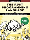The Rust Programming Language: 2nd Edition | Steve Klabnik ; Carol Nichols | 