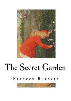 The Secret Garden: Classic Literature