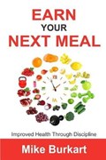 Earn Your Next Meal | Mike Burkart | 