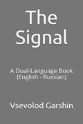The Signal | Vsevolod Garshin | 