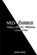 Neo-Samurai Haiku | David Ferm | 