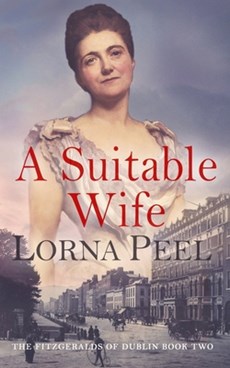 A Suitable Wife: The Fitzgeralds of Dublin Book Two