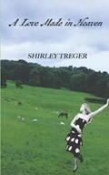 A Love Made in Heaven | Shirley Treger | 
