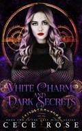 White Charms and Dark Secrets | Cece Rose | 