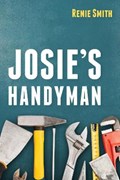 Josie's Handyman | Renie Smith | 