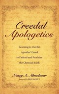 Creedal Apologetics | Nancy a Almodovar | 