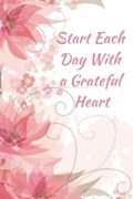 Start Each Day with a Grateful Heart | E Meehan | 