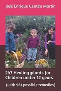 247 Healing Plants for Children Under 12 Years | Mart | 