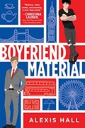 Boyfriend Material | Alexis Hall | 