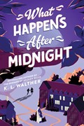 What Happens After Midnight | WALTHER, K. L. | 