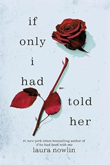 If Only I Had Told Her | Laura Nowlin | 9781728276229