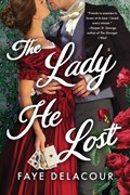 The Lady He Lost | Faye Delacour | 