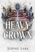 Heavy Crown | Sophie Lark | 