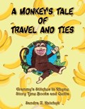 A Monkey's Tale of Travel and Ties | SandraZ Katchuk | 