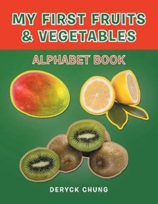 My First Fruits & Vegetables Alphabet Book