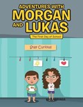 Adventures with Morgan and Lukas | Kat Arriaga | 