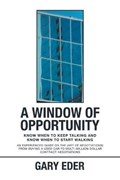 A Window of Opportunity | Gary Eder | 