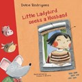 Little Ladybird Seeks a Husband | Dulce Rodrigues | 