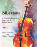 24 lessons A Practical Method to Learn the Art of Cello Playing Vol.1 | Chihiro Takeuchi | 