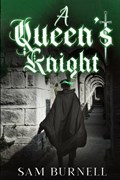 A Queen's Knight | Sam Burnell | 