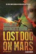 Miley McMeteor and the Lost Dog on Mars | Blake Wiers | 
