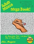 Adult Maze Book: Mega Adult Mazes Puzzle Book | Alla Maguire | 