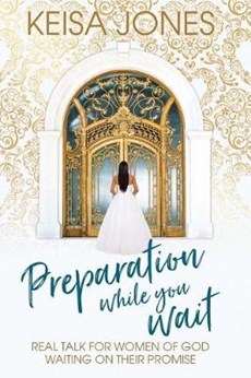 Preparation While You Wait