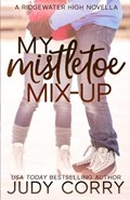My Mistletoe Mix-Up | Judy Corry | 