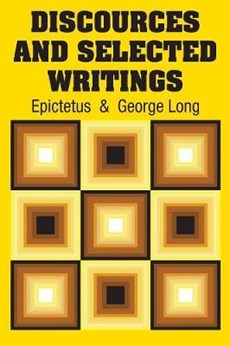 Discources and Selected Writings