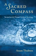 A Sacred Compass | Anam Thubten | 