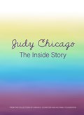 Judy Chicago: The Inside Story | Judy Chicago | 